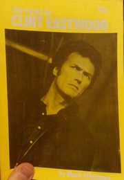 The Films of Clint Eastwood (Mark Whitman)