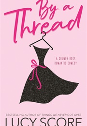 By a Thread (Lucy Score)