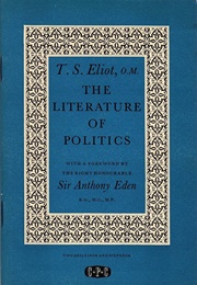 The Literature of Politics (T. S. Eliot)