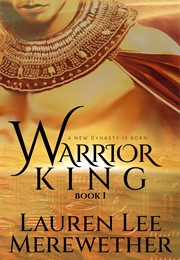 The Warrior King (Lauren Lee Merewether)