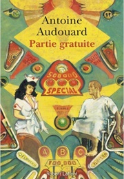 Partie Gratuite (Antoine Audouard)