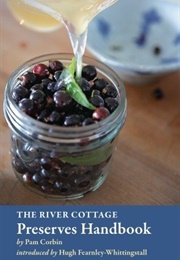 The River Cottage Preserves Handbook (Pam Corbin)