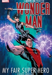 Wonder Man: My Fair Superhero (Peter David; Andrew Currie)