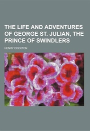 George St Julian, the Prince of Swindlers (Henry Cockton)