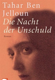 Die Nacht Der Unschuld (Tahar Ben Jelloun)