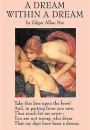 A Dream Within a Dream (Edgar Allan Poe)