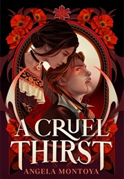 A Cruel Thirst (Angela Montoya)