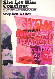 She Let Him Continue (Stephen Geller)