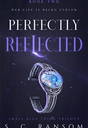 Perfectly Reflected (S. C. Ranson)