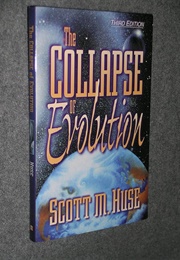 The Collapse of Evolution (Scott M. Huse)