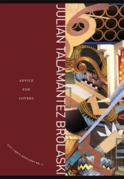 Advice for Lovers (Julian Brolaski)