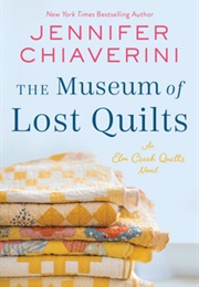 The Museum of Lost Quilts (Jennifer Chiaverini)
