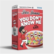 You Don't Know Me - Jax Jones Featuring RAYE