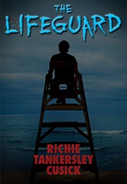 The Lifeguard (RT Cusick)
