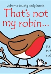 That&#39;s Not My Robin (Fiona Watt)