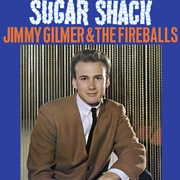 Sugar Shack - Jimmy Gilmer & the Fireballs