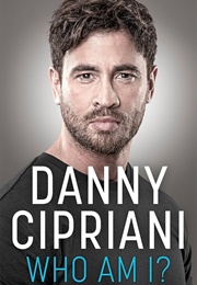 Who Am I? (Danny Cipriani)