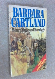 Money, Magic and Marriage (Barbara Cartland)