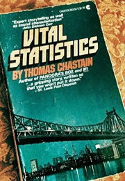 Vital Statistics (Thomas Chastain)