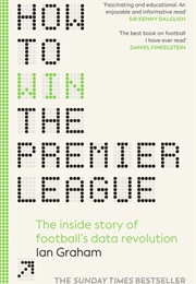 How to Win the Premier League (Ian Graham)