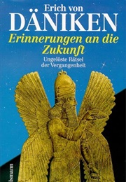 Erinnerungen an Die Zukunft (Erich Von Däniken)