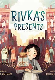 Rivka's Presents (Laurie Wallmark)