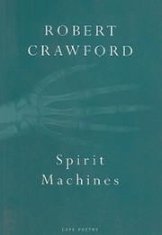 Spirit Machines (Robert Crawford)