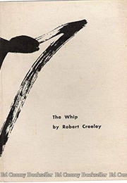 The Whip (Robert Creeley)