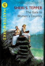 The Gate to Women's Country (Sheri S. Tepper)