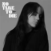 No Time to Die - Billie Eilish