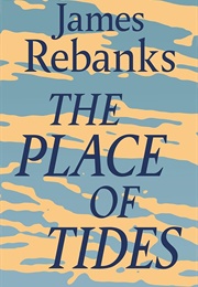 The Place of Tides (Jmaes Redbanks)