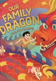 Our Family Dragon (Rebecca Lim)