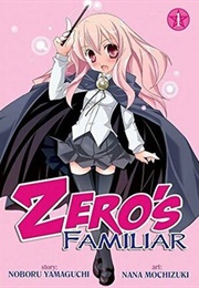 Zero's Familiar Vol 1 (Noboru Yamaguchi & Nana Mochizuki)