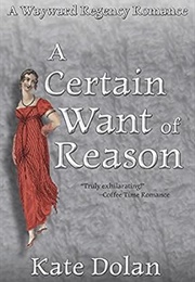 A Certain Want of Reason (Kate Dolan)