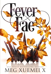Fever Fae (Meg Xuemei)