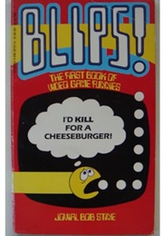 Blips: The First Book of Videogame Funnies (Jovial Bob Stine)