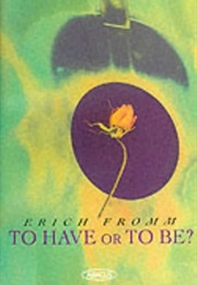 To Have or to Be? (Fromm, Erich)