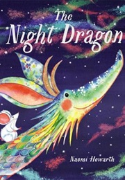 The Night Dragon (Naomi Howarth)