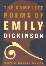 The Complete Poems of Emily Dickinson (Dickinson; Ed. by Johnson)