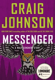Messenger: A Walt Longmire Story (Johnson, Craig)