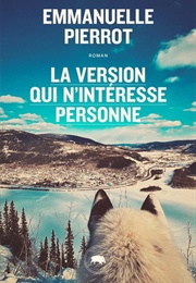 La Version Qui N'intéresse Personne (Emmanuelle Pierrot)