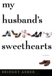 My Husband's Sweethearts (Bridget Asher)