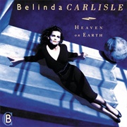 "Heaven Is a Place on Earth" by Belinda Carlisle