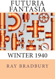 Futuria Fantasia, Winter 1940 (Bradbury, Ray)