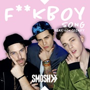 The FUCKBOY Song - Smosh Featuring Jon Cozart