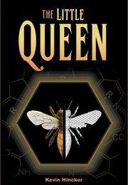 The Little Queen (Kevin Hincker)
