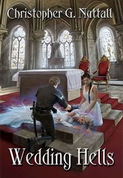 Wedding Hells (Christopher G. Nuttall)