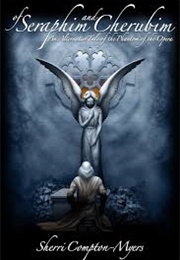 Of Seraphim and Cherubim (Sherri Compton-Myers)