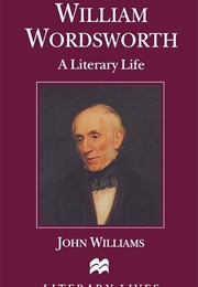 William Wordsworth: A Literary Life (John Williams)