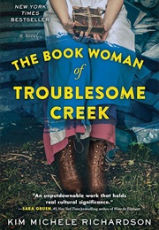 The Book Woman of Troublesome Creek: A Novel (Richardson, Kim Michele)